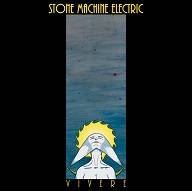 Stone Machine Electric : Vivere